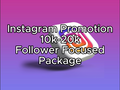 Aggressive Instagram Promotion 10K - 20K Follower Focused Package